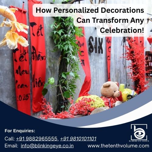 How Personalized Decorations Can Transform Any Celebration!