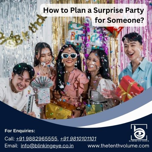 How to Plan a Surprise Party for Someone?